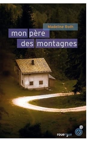 Bild des Verkufers fr Mon p?re des montagnes - Madeline Roth zum Verkauf von Book Hmisphres
