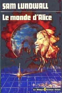 Seller image for Le Monde d'Alice - Sam Jerrie Lundwall for sale by Book Hmisphres