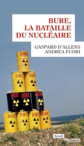 Bild des Verkufers fr Bure la bataille du nucl?aire - Gaspard D'allens zum Verkauf von Book Hmisphres