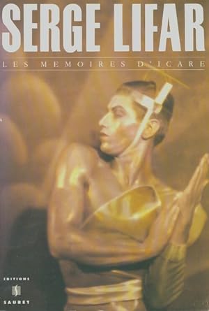 Seller image for Les m?moires d'Icare - Serge Lifar for sale by Book Hmisphres