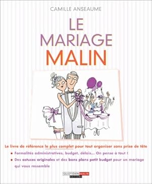 Le mariage malin - Camille Anseaume