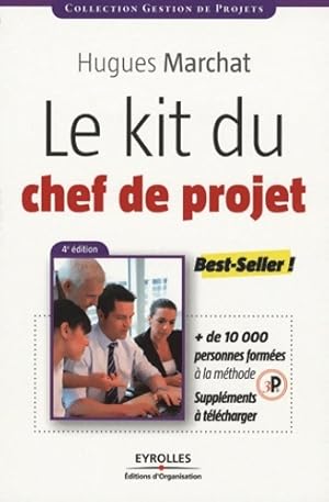 Seller image for Le kit du chef de projet - Hugues Marchat for sale by Book Hmisphres