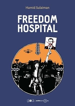 Bild des Verkufers fr Freedom Hospital - Hamid Sulaiman zum Verkauf von Book Hmisphres