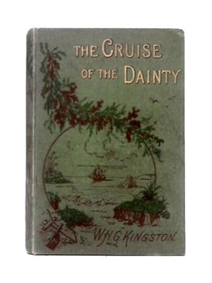 Imagen del vendedor de The Cruise Of The Dainty Or Rovings In The Pacific a la venta por World of Rare Books