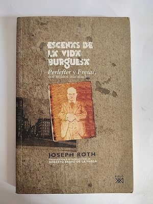 Imagen del vendedor de Escenas de la vida burguesa. Perlefter y Fresas, dos relatos inacabados. a la venta por TURCLUB LLIBRES I OBRES