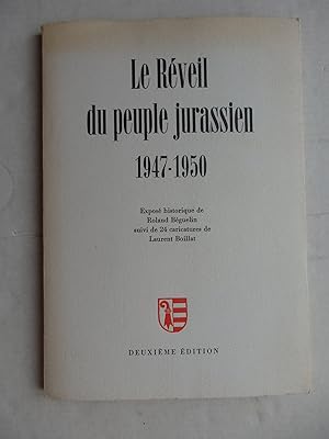 Seller image for Le rveil du peuple jurassien 1947-1950 for sale by La Bouquinerie des Antres