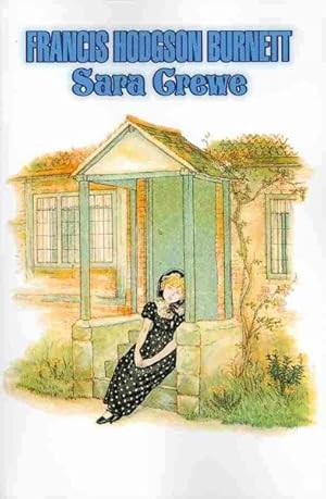 Seller image for Sara Crewe : Or, What Happened at Miss Minchin's for sale by GreatBookPrices