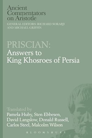 Seller image for Priscian : Answers to King Khosroes of Persia for sale by GreatBookPrices