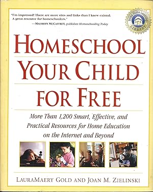 Seller image for Homeschool Your Child For Free for sale by ELK CREEK HERITAGE BOOKS (IOBA)