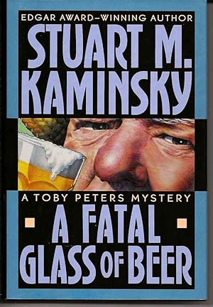 A FATAL GLASS OF BEER A Toby Peters Mystery