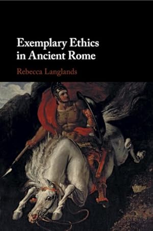 Image du vendeur pour Exemplary Ethics in Ancient Rome mis en vente par GreatBookPrices