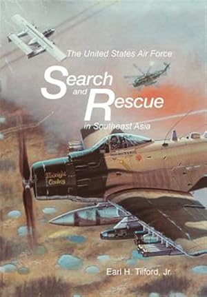 Immagine del venditore per The United States Air Force Search and Rescue in Southeast Asia venduto da GreatBookPrices