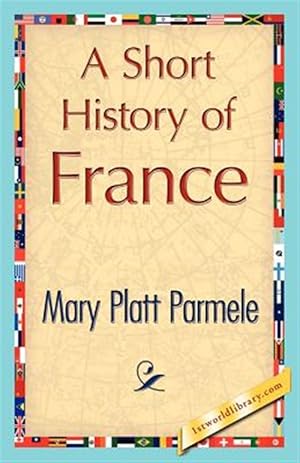 Imagen del vendedor de Short History of France a la venta por GreatBookPrices