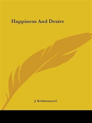 Imagen del vendedor de Happiness and Desire a la venta por GreatBookPrices