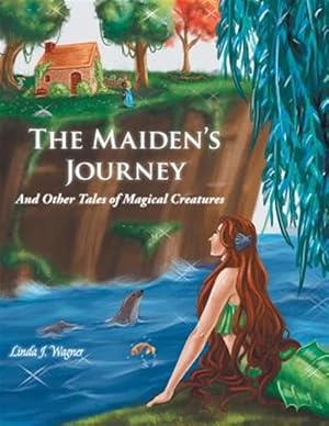 Seller image for Maiden?s Journey : And Other Tales of Magical Creatures for sale by GreatBookPrices