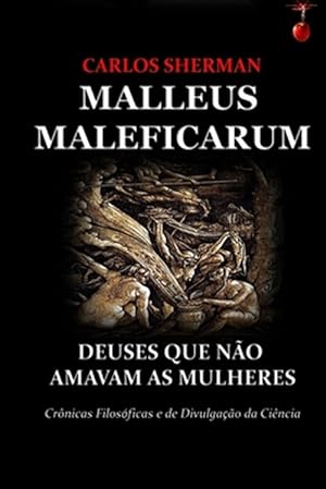 Immagine del venditore per Malleus Maleficarum: Deuses Que No Amavam as Mulheres -Language: portuguese venduto da GreatBookPrices