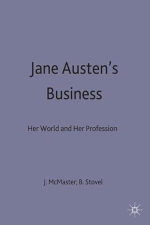 Seller image for Jane Austen's Business : Her World and Her Profession for sale by GreatBookPrices