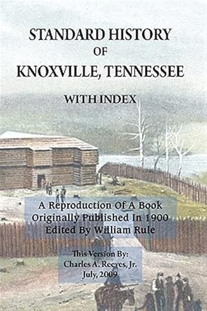 Bild des Verkufers fr Standard History of Knoxville, Tennessee zum Verkauf von GreatBookPrices