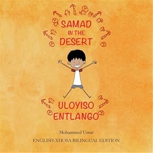 Seller image for Samad in the Desert: English-Xhosa Bilingual Edition -Language: xhosa for sale by GreatBookPrices