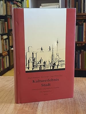 Seller image for Kulturerlebnis Stadt - Theoretische und praktische Aspekte der Stadtkultur, for sale by Antiquariat Orban & Streu GbR