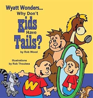 Seller image for Why Don't Kids Have Tails for sale by GreatBookPrices