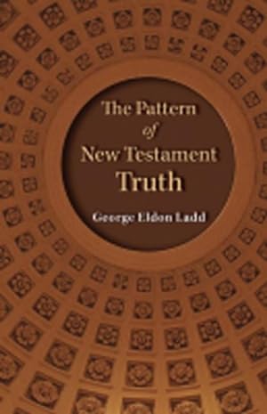 Immagine del venditore per Pattern of New Testament Truth venduto da GreatBookPrices