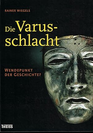 Image du vendeur pour Die Varusschlacht Wendepunkt der Geschichte? mis en vente par Paderbuch e.Kfm. Inh. Ralf R. Eichmann