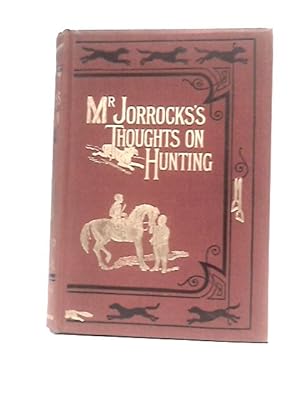 Bild des Verkufers fr Thoughts on Hunting and Other Matters zum Verkauf von World of Rare Books