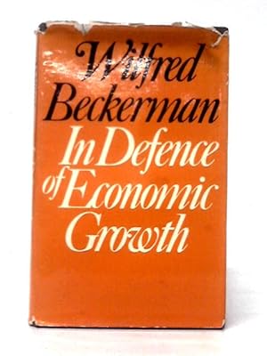 Seller image for In Defence of Economic Growth for sale by World of Rare Books