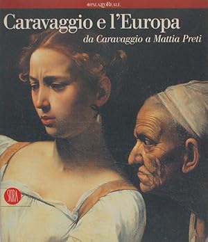 Imagen del vendedor de Caravaggio e l'Europa. Il movimento caravaggesco internazionale da Caravaggio a Mattia Preti a la venta por FABRISLIBRIS