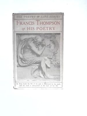 Seller image for Francis Thompson And His Poetry for sale by World of Rare Books