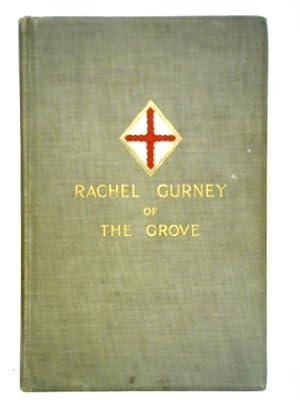 Image du vendeur pour Rachel Gurney of the Grove mis en vente par World of Rare Books