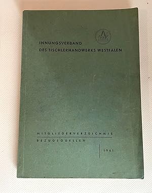 Innungsverband des Tischlerhandwerks Westfalen. Mitgliederverzeichnis/ Bezugsquellen.