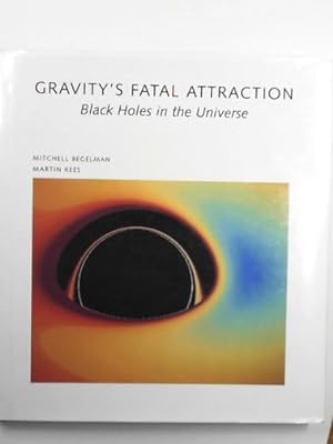 Immagine del venditore per Gravity's fatal attraction: black holes in the universe venduto da Cotswold Internet Books