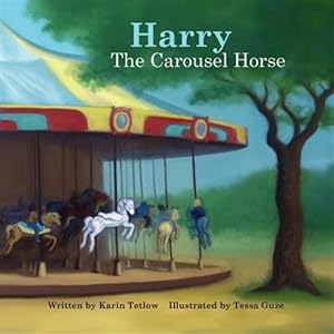 Imagen del vendedor de Harry the Carousel Horse a la venta por GreatBookPrices
