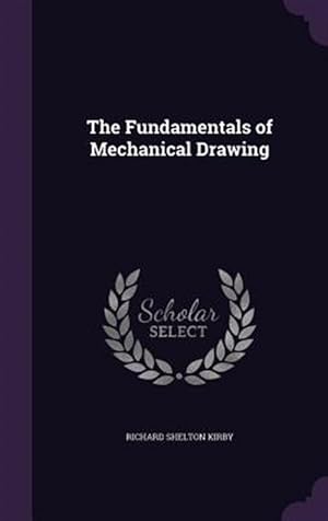 Immagine del venditore per The Fundamentals of Mechanical Drawing venduto da GreatBookPrices