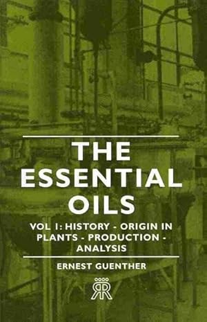 Immagine del venditore per Essential Oils : History - Origin in Plants - Production - Analysis venduto da GreatBookPrices