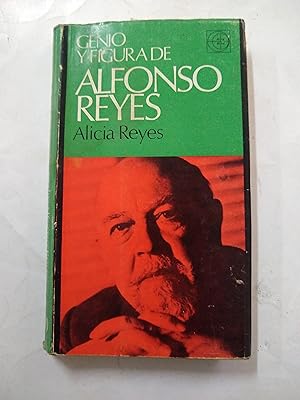 Imagen del vendedor de Genio y Figuera de Alfonso Reyes a la venta por Libros nicos