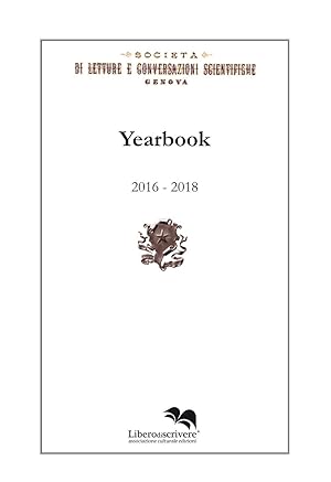 Immagine del venditore per Yearbook 2016-2018. Societ di letture e conversazioni scientifiche. Genova venduto da libreria biblos