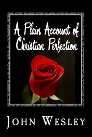 Immagine del venditore per Plain Account of Christian Perfection venduto da GreatBookPrices