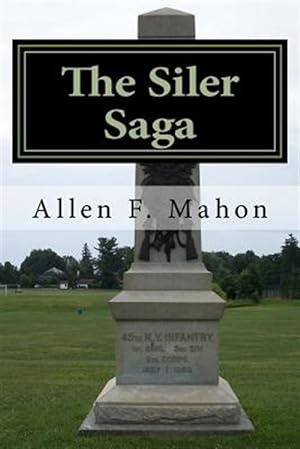 Immagine del venditore per Siler Saga : A Novel of the American Civil War venduto da GreatBookPrices