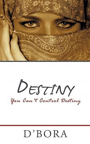Imagen del vendedor de Destiny : You Can't Control Destiny a la venta por GreatBookPrices