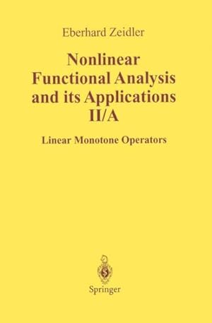 Seller image for Nonlinear Functional Analysis and Its Applications : Ii/a : Linear Monotone Operators for sale by GreatBookPrices