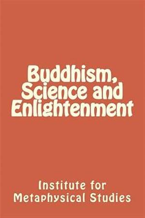 Seller image for Buddhism, Science and Enlightenment for sale by GreatBookPrices
