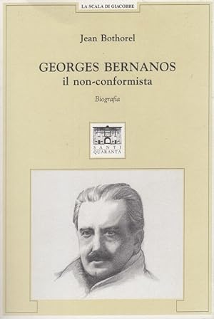 Bild des Verkufers fr Georges Bernanos il non-conformista. Biografia zum Verkauf von Arca dei libri di Lorenzo Casi