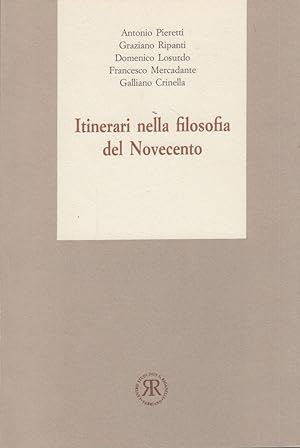 Bild des Verkufers fr Itinerari nella filosofia del Novecento zum Verkauf von Arca dei libri di Lorenzo Casi