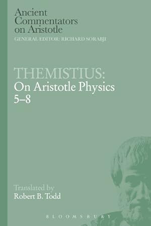 Immagine del venditore per Themistius : On Aristotle Physics 5-8 venduto da GreatBookPrices