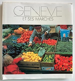 Image du vendeur pour Genve et ses marchs. mis en vente par ShepherdsBook