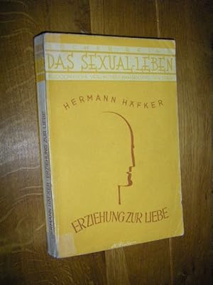 Seller image for Erziehung zur Liebe for sale by Versandantiquariat Rainer Kocherscheidt