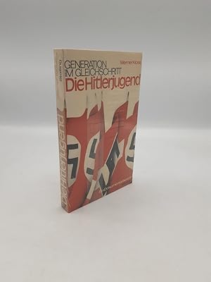 Bild des Verkufers fr Die Hitlerjugend. Generation im Gleichschritt. Ein Dokumentarbericht. zum Verkauf von Antiquariat Bcherwurm